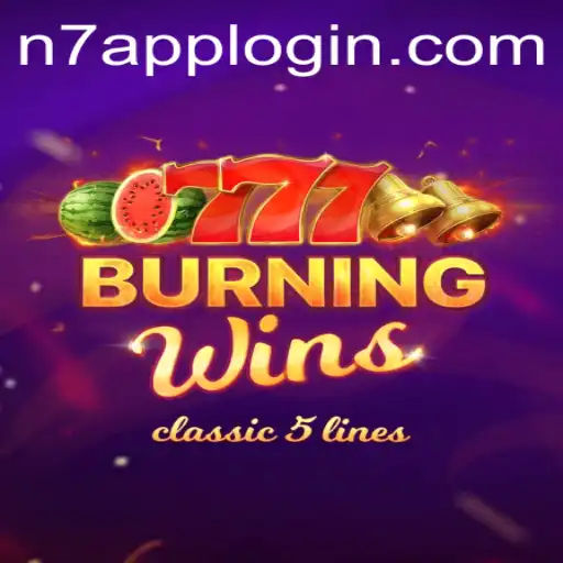 BurningWins: The Thrilling Experience with N7APP