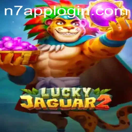 Exploring the Thrilling World of Luckyjaguar2: The N7APP Gaming Revolution